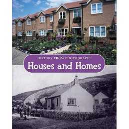 History from photographs: Houses and Homes, Hughes, Pat