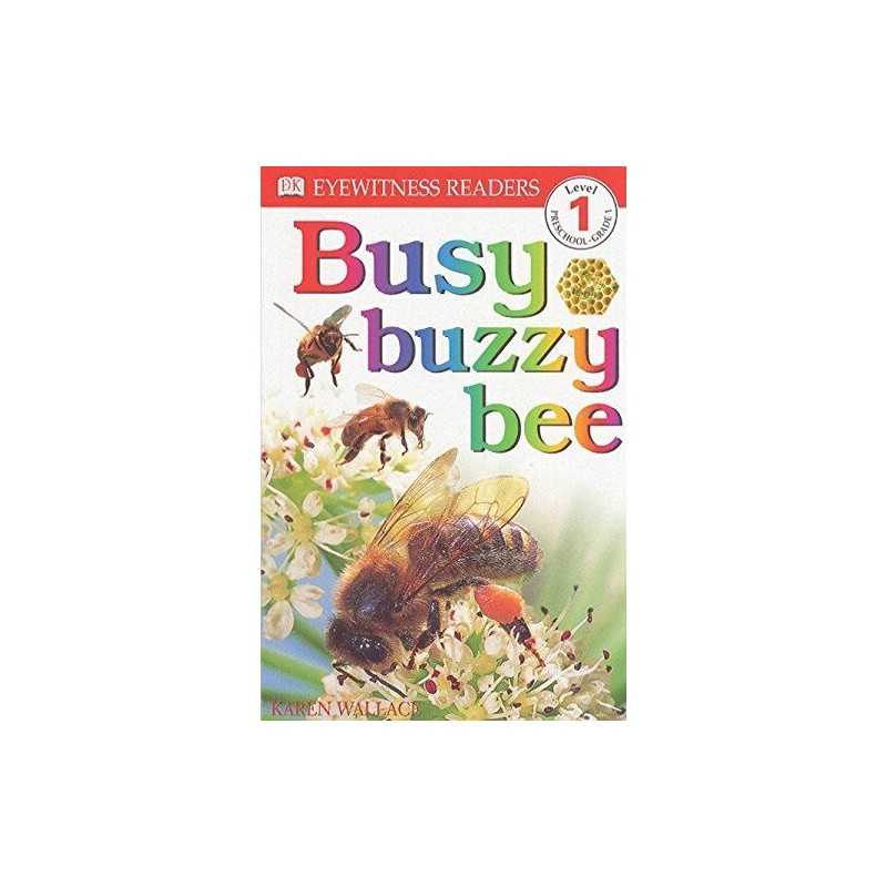 DK Readers L1: Busy Buzzy Bee (DK Readers Level 1) by Wallace, Karen Book The