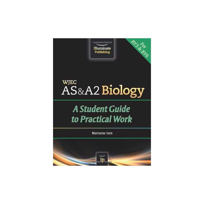 WJEC AS & A2 Biology: A Student Guide to Practical Work by Izen, Marianne Book