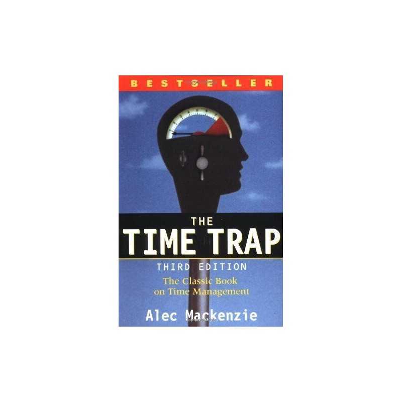 The Time Trap: The Classical Book on Time Management by Mackenzie Paperback The