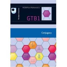 Conjugacy: Unit GTB1 by Open University Course Team Paperback Book