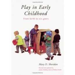 Play in Early Childhood: From Birth to Six Years by Sheridan, Mary Paperback The