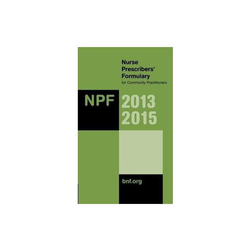 Nurse Prescribers Formulary 2013-2015: For Community... by Nurse Prescribers A