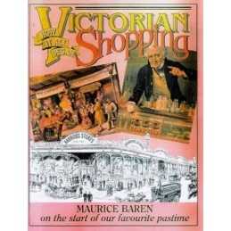 Victorian Shopping: How it all Began by Baren, Maurice E. Paperback Book The