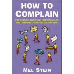 HOW TO COMPLAIN by Mel Stein Paperback Book