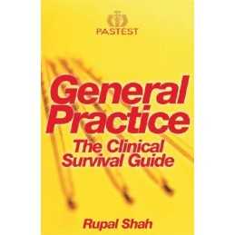 General Practice: The Clinical Survival Guide by Rupal Shah Paperback Book The