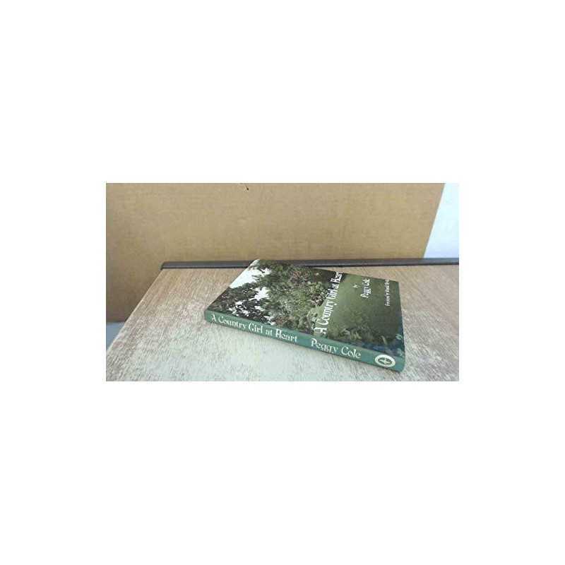 A Country Girl at Heart by Peggy Cole Hardback Book