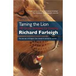 Taming the Lion: 100 Secret Strategies for Inves... by Richard Farleigh Hardback