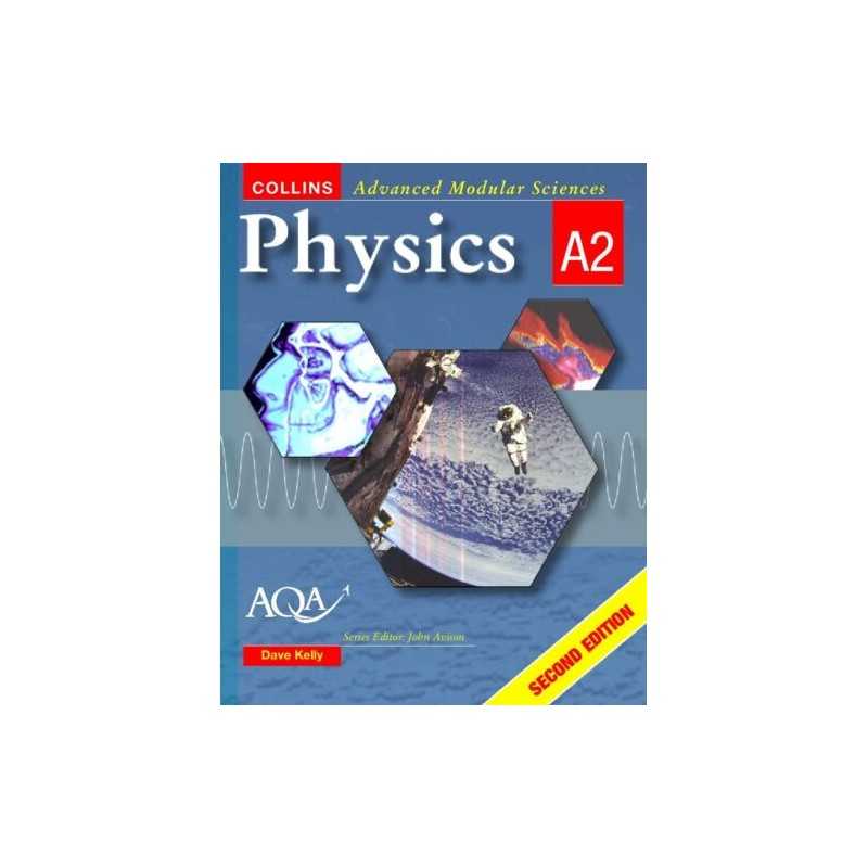 Collins Advanced Modular Sciences ? Physics A2 by Kelly, David Paperback Book
