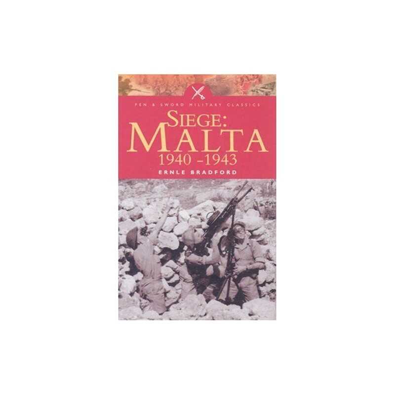 Siege: Malta 1940-1943 (Pen & Sword..., Bradford, Ernle