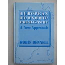 European Economic Prehistory: A New Approach Hardback Book