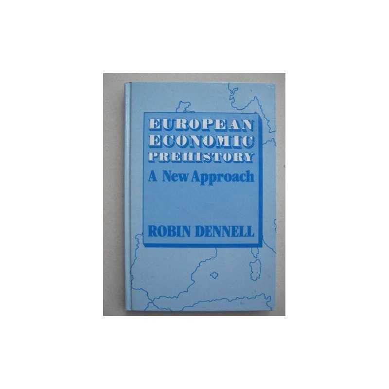 European Economic Prehistory: A New Approach Hardback Book
