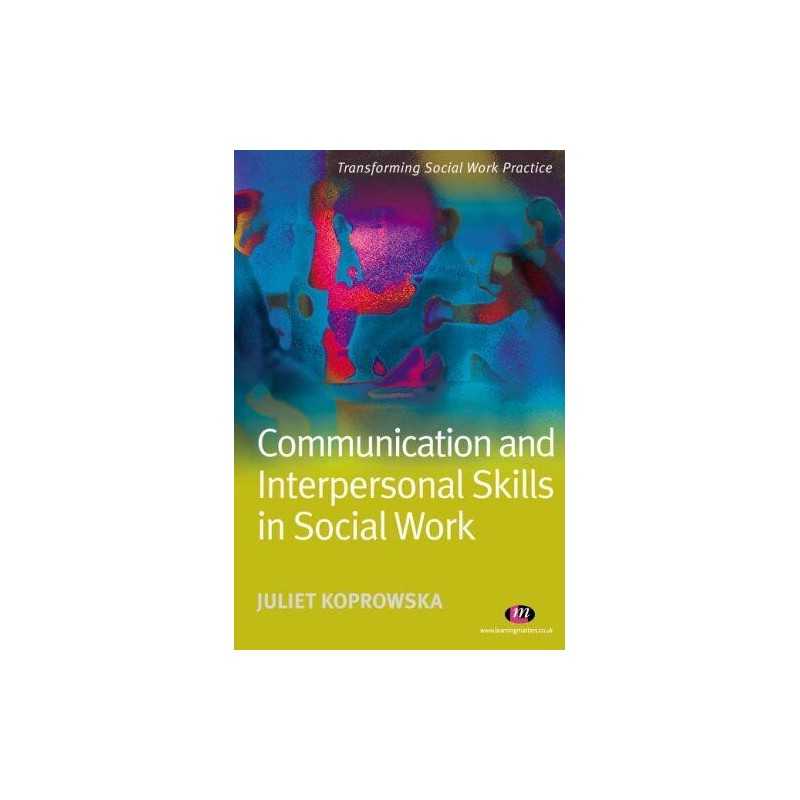 Communication and Interpersonal Skills in Socia... by Juliet Koprowska Paperback
