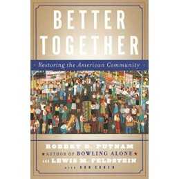Better Together: Restoring the Amer..., Putnam, Robert