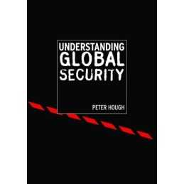 Understanding Global Security: Textbook by Hough, Peter Paperback Book