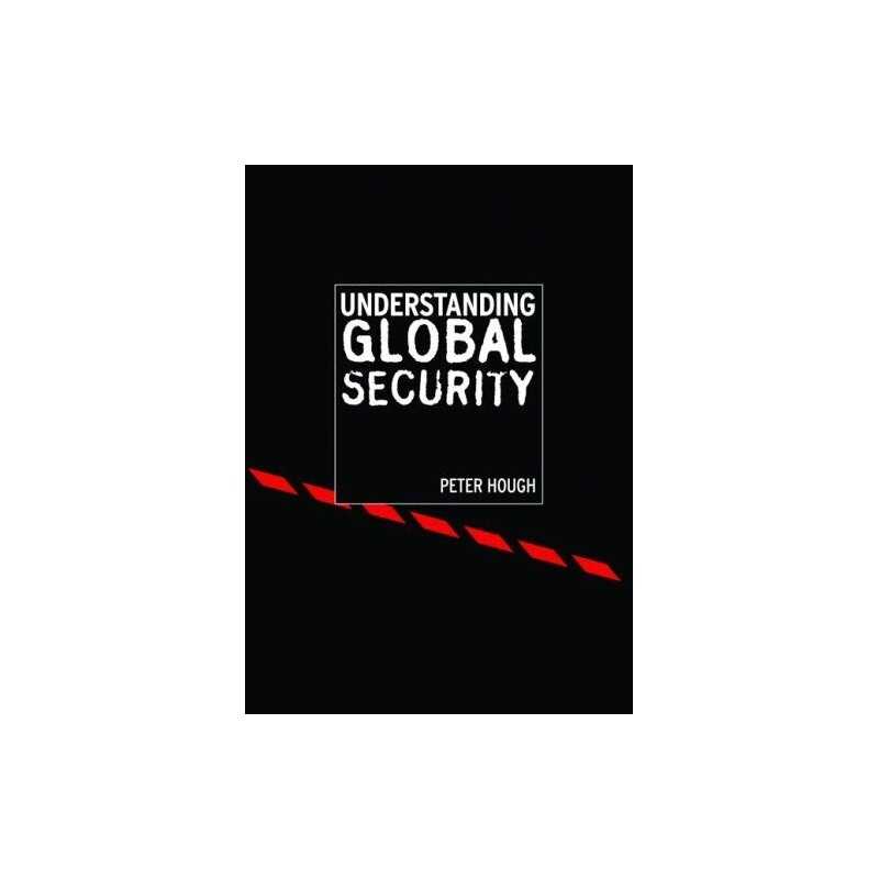 Understanding Global Security: Textbook by Hough, Peter Paperback Book