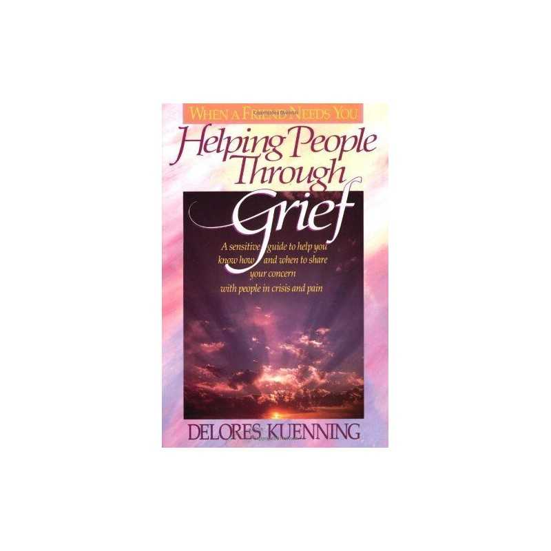 Helping People through Grief by Kuenning, Delores Paperback Book  Fast