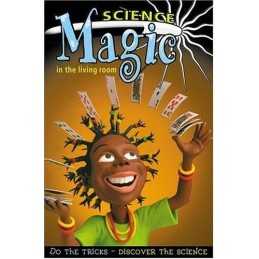 Science Magic in the Living Room, Robinson, Richard