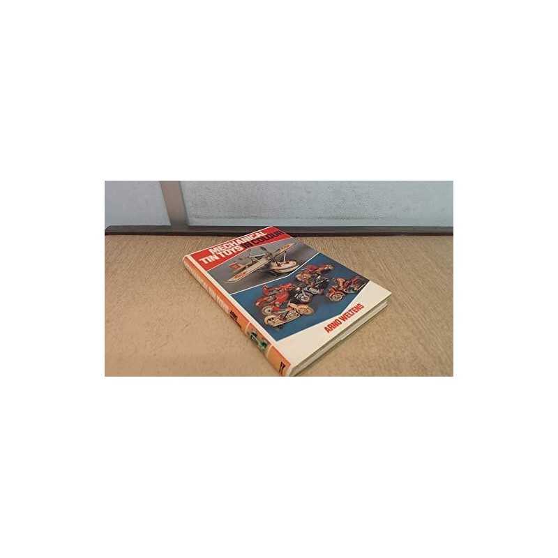 Mechanical Tin Toys (Colour S.) by Weltens, Arno Hardback Book  Fast