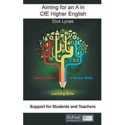 Aiming for an A in CfE Higher English by Lynas, Dick Book
