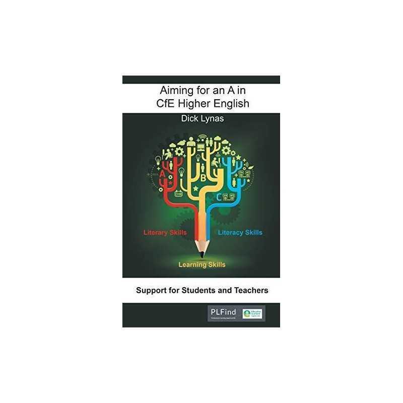 Aiming for an A in CfE Higher English by Lynas, Dick Book
