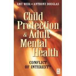 Child Protection & Adult Mental Health: Conflict of ...