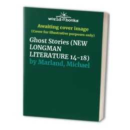 Ghost Stories (NEW LONGMAN LITERATU..., Marland, Michae