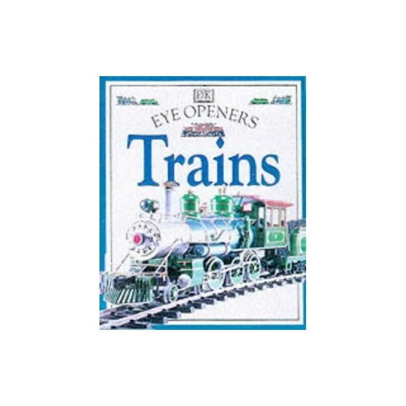 Eye Openers: Trains by Royston, Angela Paperback Book
