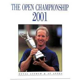 The Open Golf Championship 2001: Royal Lytham & St. ...