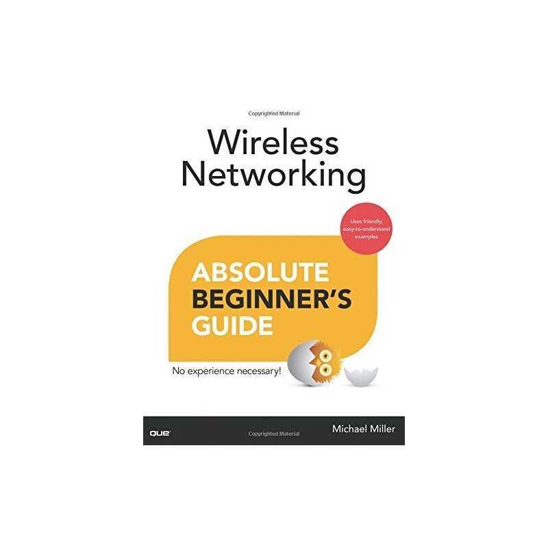 Wireless Networking Absolute Beginners Guide (Absolute Be... by Miller, Michael