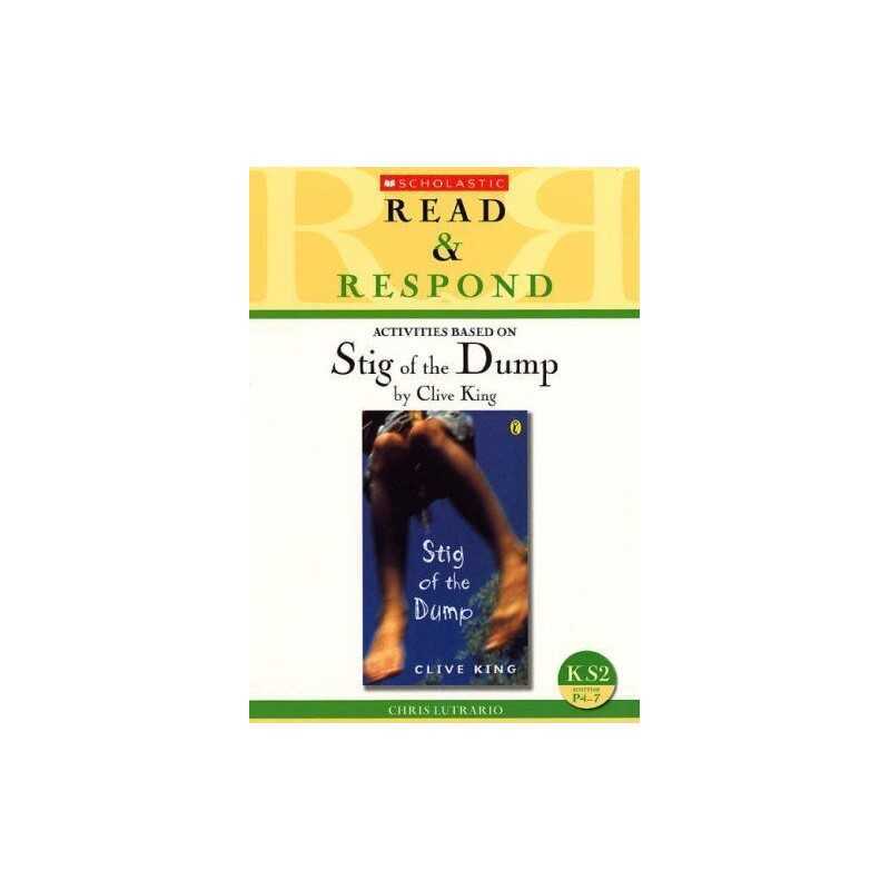 Stig of the Dump Teacher Resource (Read & Respond) by Lutrario, Chris Paperback