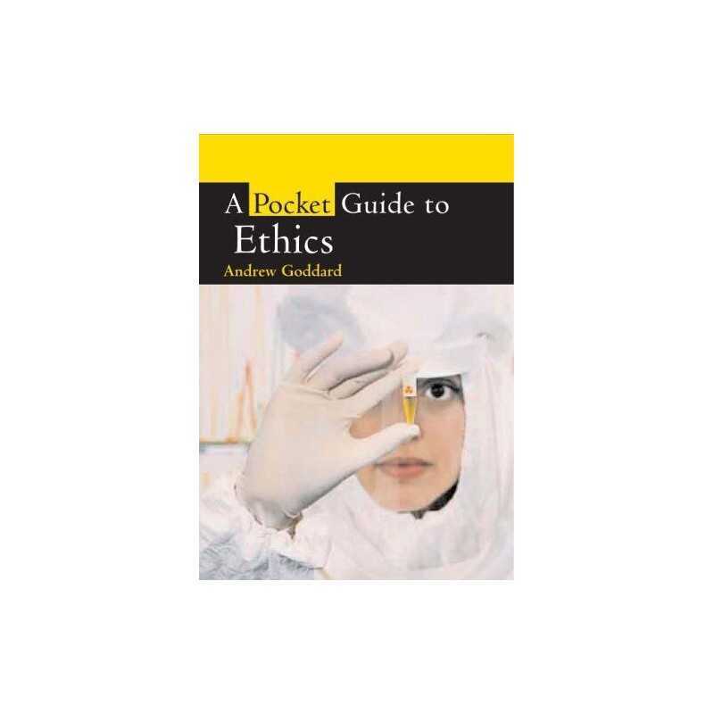 A Pocket Guide to Ethical Issues (Pocket Guides) by Goddard, Andrew Paperback