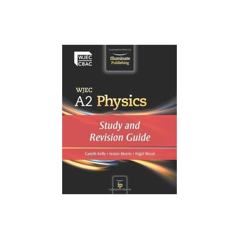 WJEC A2 Physics: Study and Revision Guide by Wood, Nigel Book  Fast