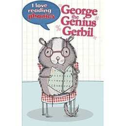 I Love Reading Phonics Level 5: George the Genius Gerbil by Goodman, Louise The