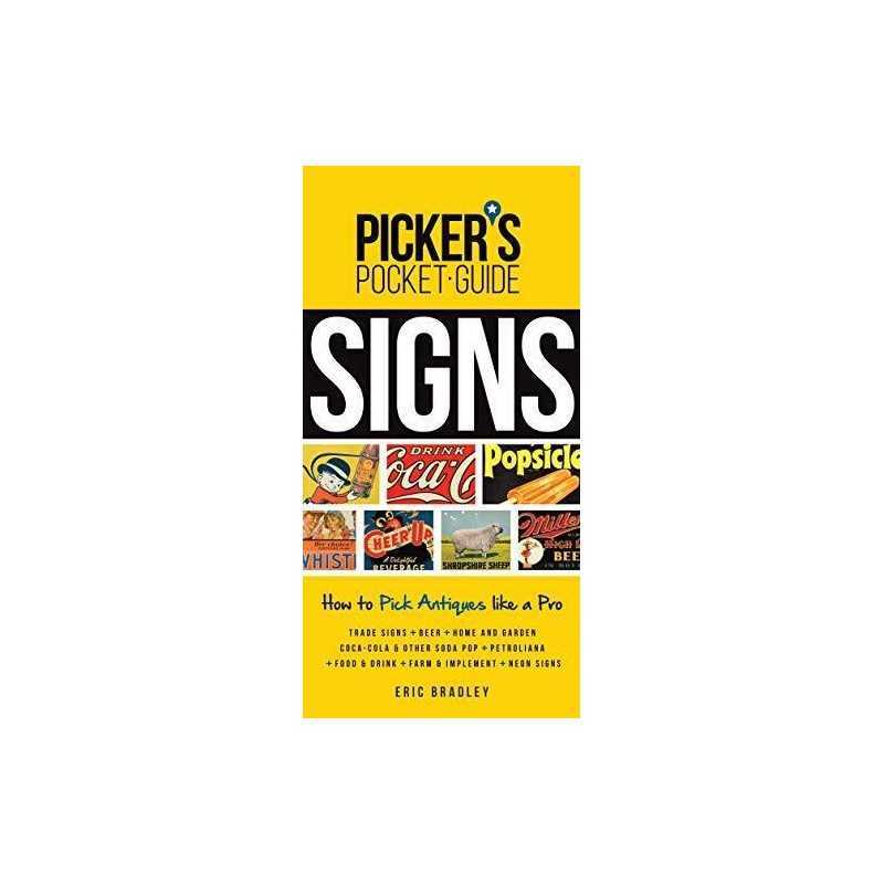 Pickers Pocket Guide - Signs: How to..., Bradley, Eric