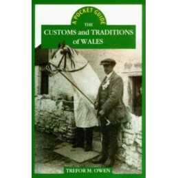 The Customs and Traditions of Wales (Pocket Guides) by Trefor M. Owen Paperback