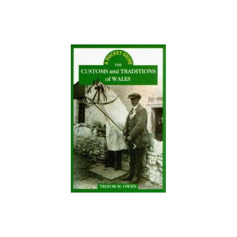 The Customs and Traditions of Wales (Pocket Guides) by Trefor M. Owen Paperback