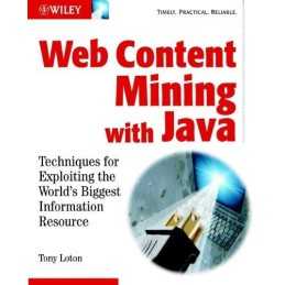 Web Content Mining With Java: Techniques for Exploit... by Loton, Tony Paperback