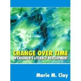 Change Over Time: In Childrens Literacy Developm... by Clay, Marie M. Paperback