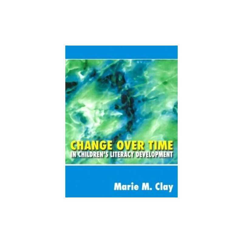 Change Over Time: In Childrens Literacy Developm... by Clay, Marie M. Paperback