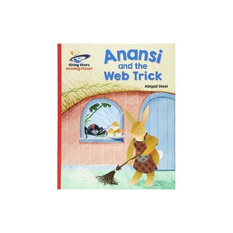 Reading Planet - Anansi and the Web Trick - Red A: Galaxy (... by Steel, Abigail
