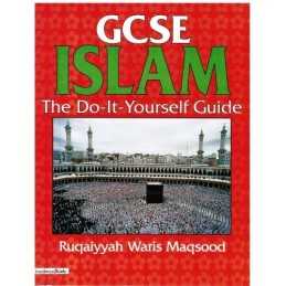 GCSE Islam - the Do-it-Yourself Guide by Ruqaiyyah Waris Maqsood Paperback Book