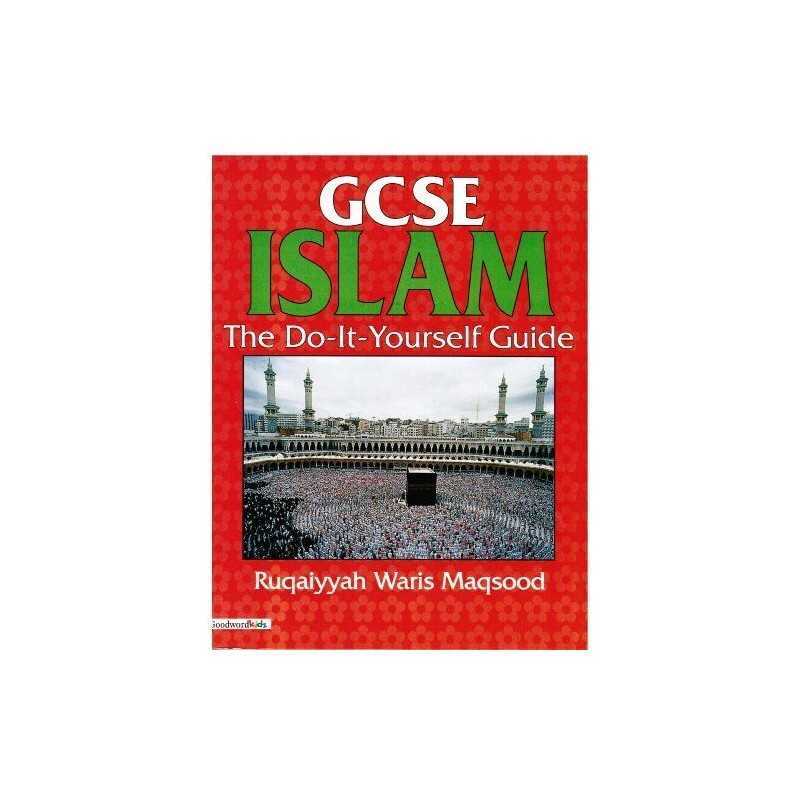 GCSE Islam - the Do-it-Yourself Guide by Ruqaiyyah Waris Maqsood Paperback Book