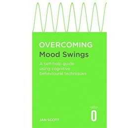 Overcoming Mood Swings: A self-help guide u... by Scott MD FRCPsych, Paperback