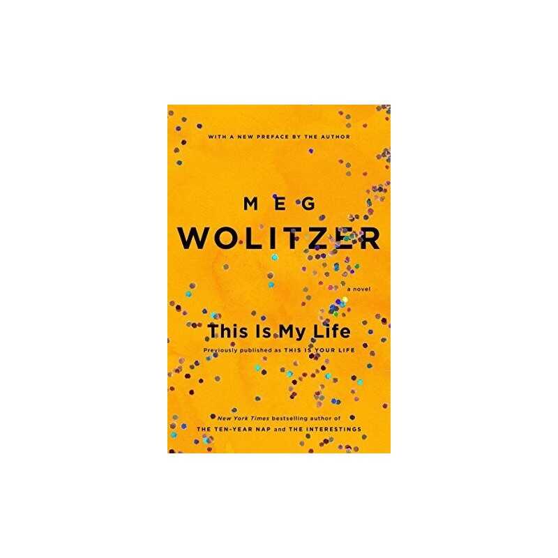 This Is My Life, Wolitzer, Meg