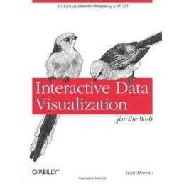 Interactive Data Visualization for the Web by Scott Murray Book  Fast