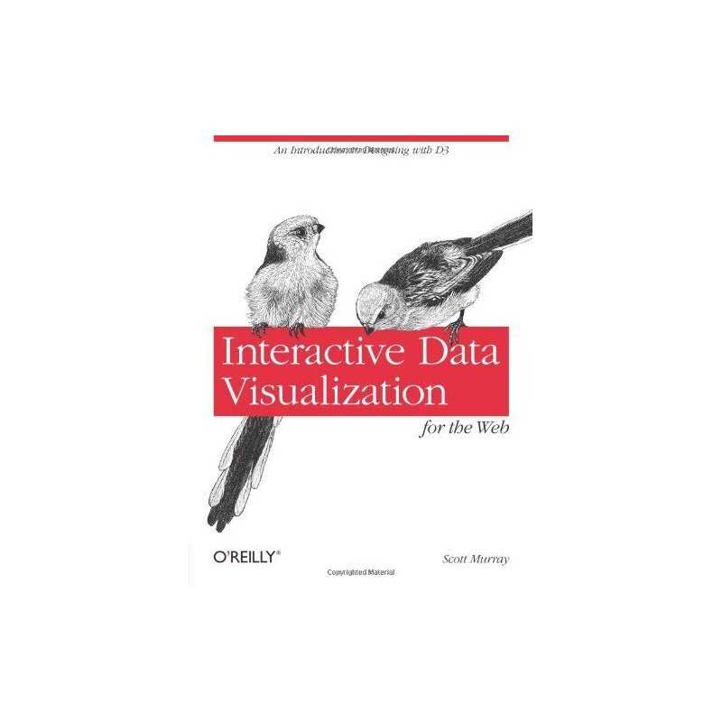 Interactive Data Visualization for the Web by Scott Murray Book  Fast