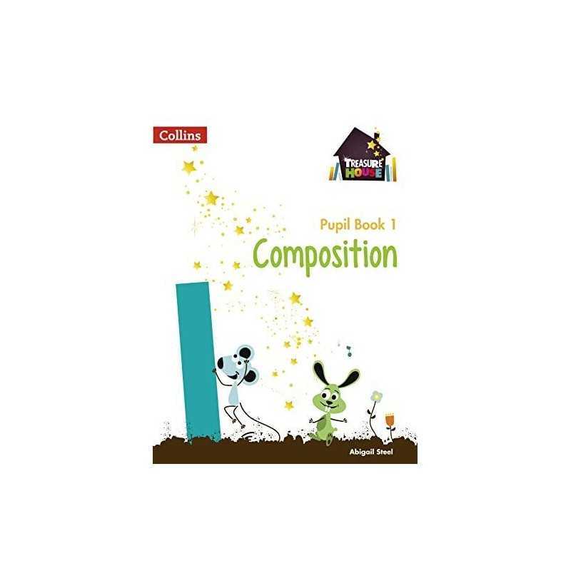 Composition Year 1 Pupil Book (Treasure House) by Steel, Abigail Book