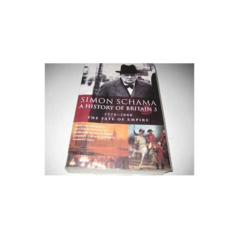 A History of Britain ~ The Fate of Empire 1776-200... by Schama, Simon Paperback