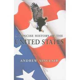 A Concise History of the USA by Sinclair, Andrew Paperback Book  Fast